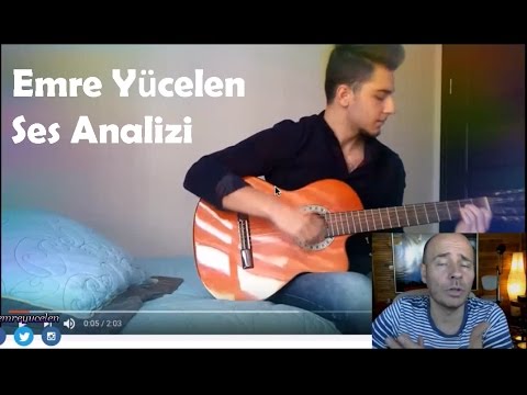 Emre Yücelen Sesimi Analiz Etti