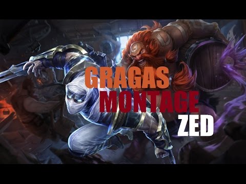 Zed x Gragas Montage