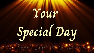 To You on Your Special Day  (Birthday Poem)