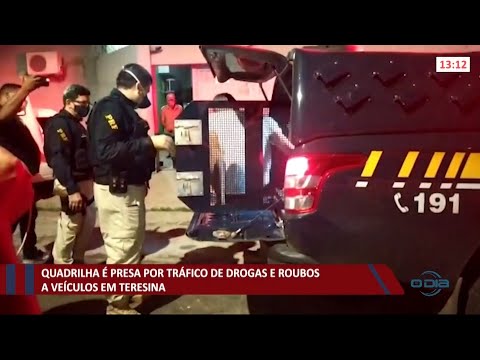 Quadrilha é presa por tráfico de drogas e roubo de veículo em Teresina 20 05 2021