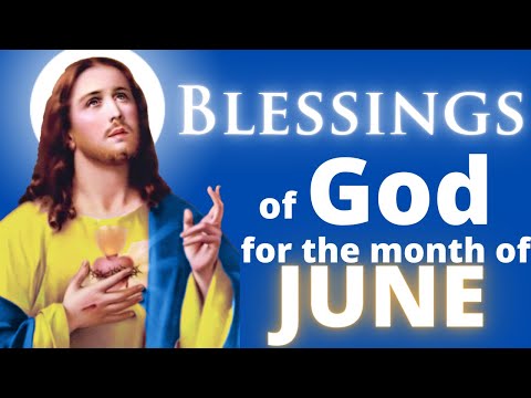 Blessings in the month of June