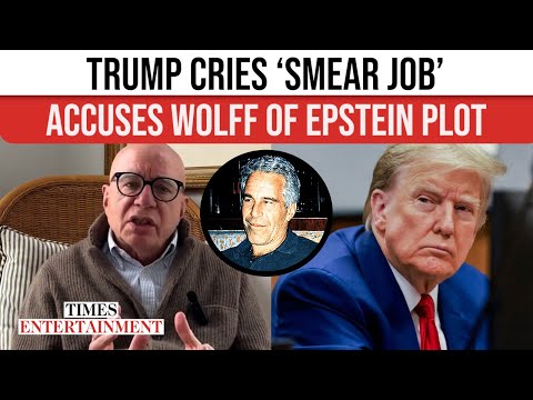 Epstein, Trump’s ‘BREAK-UP’ BOMBSHELL: Wolff GOADS POTUS As Feud Hits Boiling Point