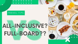 Full board, half board, all-inclusive and everything in between: booking the right meal plan