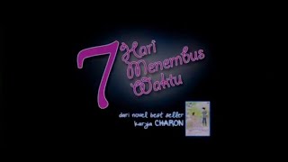 Download lagu FILM INDONESIA TERBARU || 7 HARI  MENEMBUS WAKTU. mp3