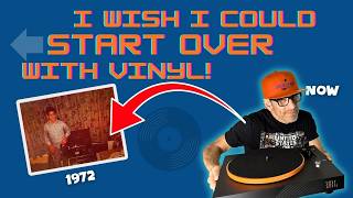 If I Was Starting With Vinyl Today, This Is What I'd Do DIFFERENTLY
