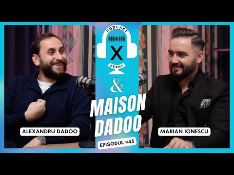 Maison Dadoo: In spatele unui eveniment reusit trebuie sa existe echilibru 🎧 X Event Podcast