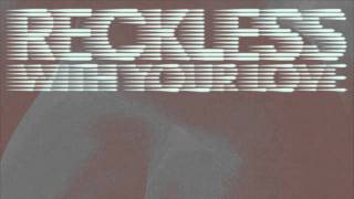 Azari &amp; III - Reckless (With Your Love) - Tiga&#39;s What Iz House Muzik? Remix