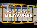15 Best Things To Do In Milwaukee Ultimate Wisconsin Travel Guide