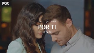 Eda &amp; Serkan - Por ti estaré