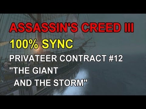 Assassin's Creed 3 100% Sync - Privateer Contract 12 - "The Giant and the Storm" + Platinum Trophy