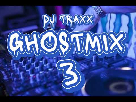 GHOSTMIX 3 🎧🎶🎵