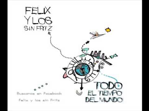 Felix y los sin Fritz _  UPS!