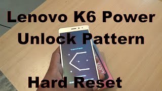 How to Unlock Pattern Lenovo K6 Power / Lenovo K6 power Recovery Mode / Hard Reset