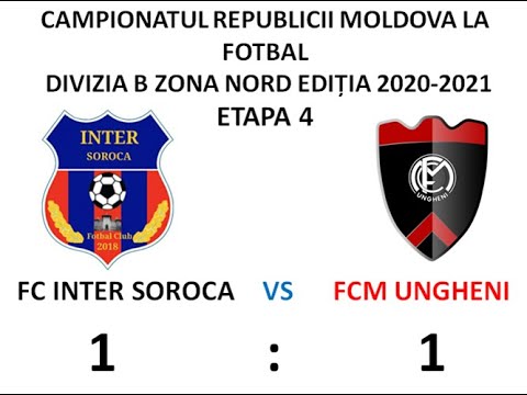 FC Inter Soroca - FCM UNGHENI 1:1