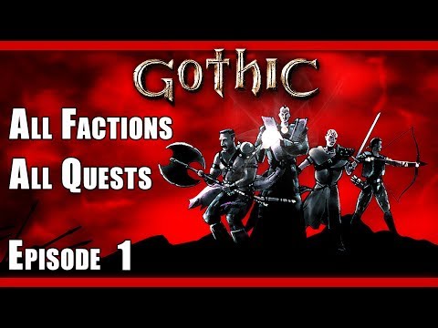Gothic Walkthrough - Part 1 (All Guilds, All Quests, Full Exploration, DX11 1080p60Fps)