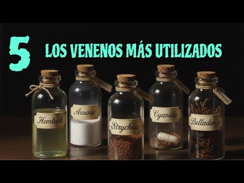 The 5 most used poisons in history.