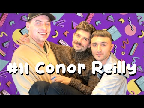 Conor Reilly | Reilly's Gaff #11