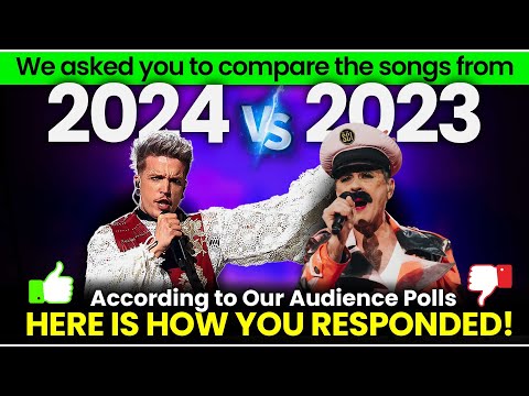 This is How You Responded When We Asked You to Compare the Songs from Eurovision 2024 to 2023