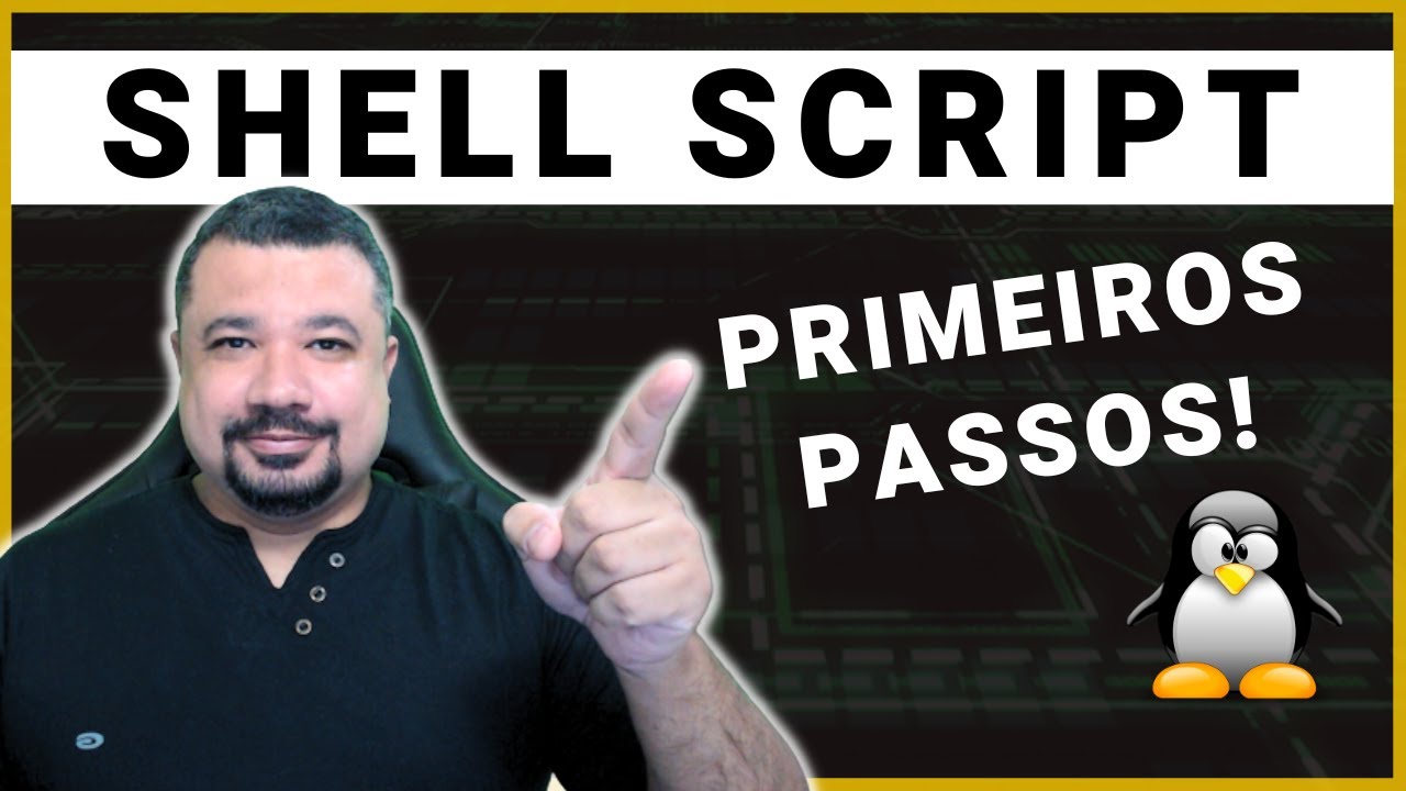 Os primeiros passos com Shell Script no Linux