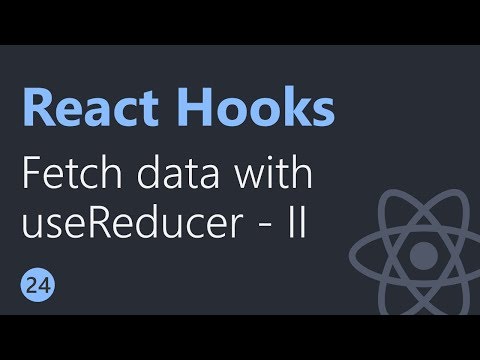 React Hooks Tutorial 24 Fetching data with useReducer Part 2