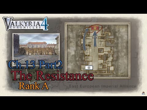 Valkyria Chronicles 4 - Ch.13 The Resistance (Rank A)