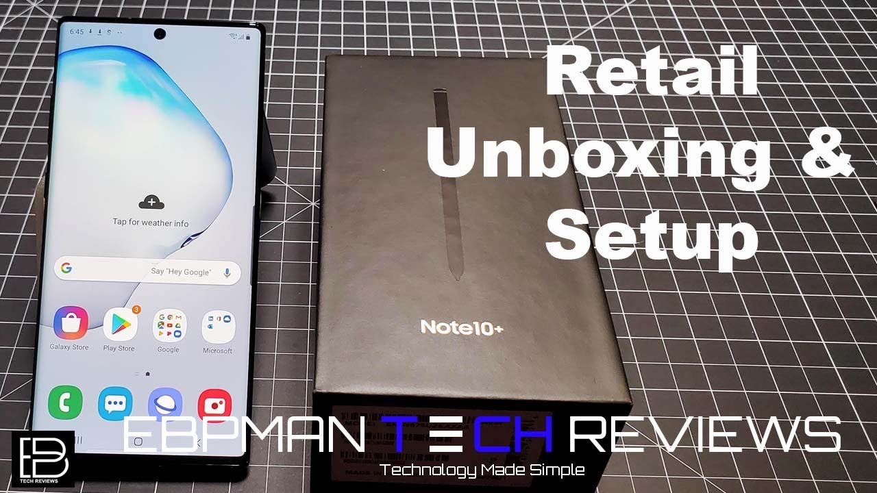 Official Retail Samsung Galaxy Note 10 Plus Unboxing & Initial Setup