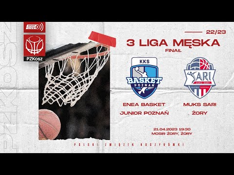 Enea Basket Junior Poznań - MUKS Sari Żory (Finał 3 Liga Męska)