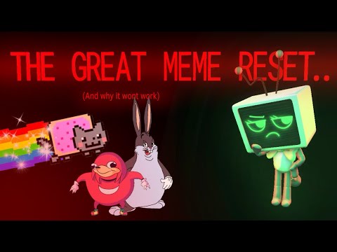 The Great Meme Reset will NOT Work..