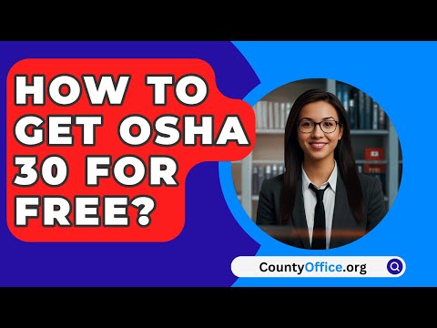 How To Get OSHA 30 For Free? - CountyOffice.org