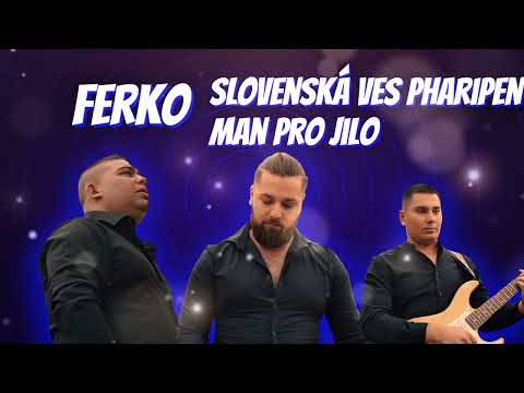 Gipsy Ferko Slovenská Ves Pharipen man pro Jilo 2025 Cover Deško Band 
