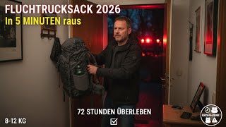Fluchtrucksack 2026: Alles was du brauchst, um sofort zu fliehen