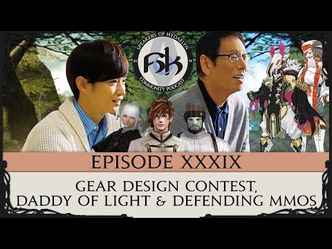 [FFXIV Podcast] SoH Episode XXXIX - Gear Design Contest, Defending MMos & Daddy of Light!?