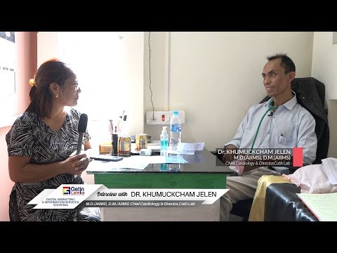 Interview with Dr Khumuckcham Jelen, M.D.(AIIMS), D.M.(AIIMS) Chief Cardiology & Director, Cath Lab