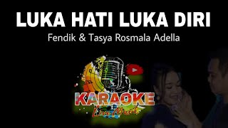 Download lagu LUKA HATI LUKA DIRI KARAOKE TASYA ROSMALA FT FENDIK ADELLA mp3