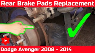 How to replace rear brake pads on Dodge Avenger 2008 - 2014