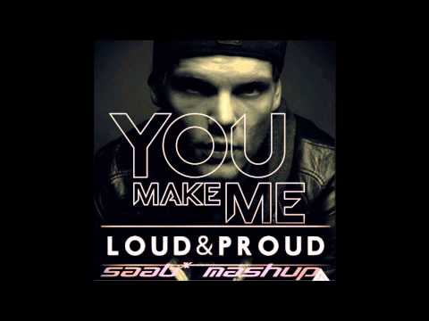 Avicii vs. Blasterjaxx - You Make Me Loud & Proud (SAAB* Mashup)
