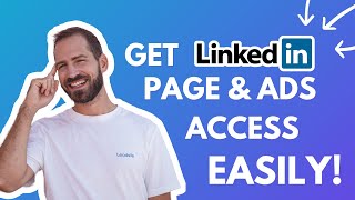 How Agencies Can Get THE RIGHT LinkedIn Company Page & Ad Account Access