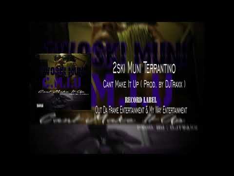 Twoski Muni - Can't Make It Up ( official audio )