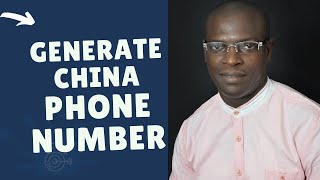 how to generate china phone number for whatsapp or qq verification