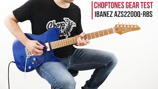 Video thumbnail for Ibanez AZS2200Q-RBS | Demo & Playthrough by ChoptonesOfficial
