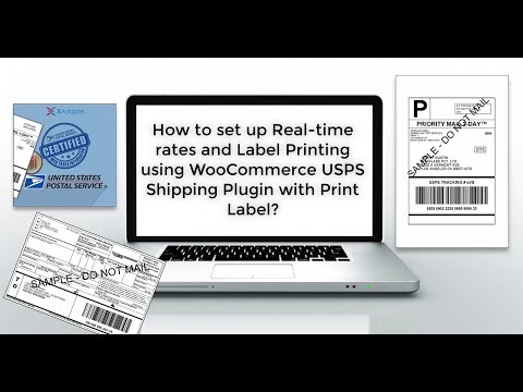 How to set up Real-time rates and Label Printing using WooCommerce USPS Shipping Plugin?