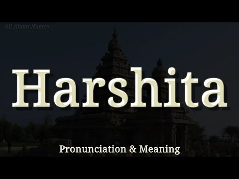 Harshita - Pronunciation and Meaning