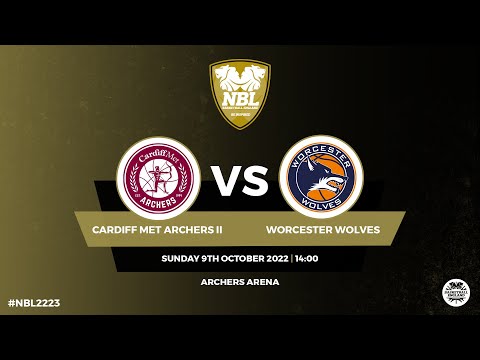 WNBL1: Cardif Met Archers II v Worcester Wolves - 09/10/2022