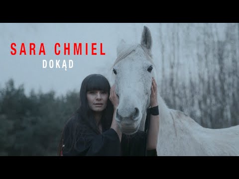 Sara Chmiel - Dokąd (Official Video)