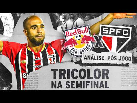 SÃO PAULO CLASSIFICADO PARA A SEMIFINAL DO PAULISTÃO | ANÁLISE PÓS-JOGO |BRAGANTINO 1 X 2 SÃO PAULO