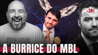 A BURRlCE SEM FIM DOS "MENINOS" DO MBL