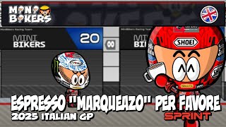 [EN] MotoGP - 2025 Italian GP - Sprint - Espresso "Marqueazo" per favore