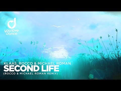 Klaas – Second Life (Rocco & Michael Roman Remix)