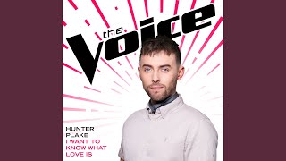 I Want To Know What Love Is (The Voice Performance)