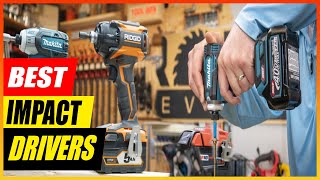 The BEST 5 Impact Drivers of 2025 (Review & Buying Guide)